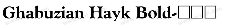 Ghabuzian Hayk Bold字体转换